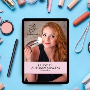 eBook para Alunas do Curso de Automaquiagem - Laura Ferreira Maquiadora - Juiz de Fora